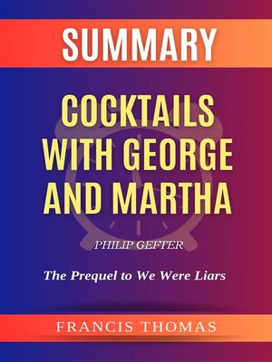 cover image of Summary of Cocktails with George and Martha by Philip Gefter -The Prequel to We Were Liars